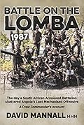 Battle on the Lomba 1987: A Crew Commander's Account