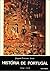 História de Portugal : a restauração e a monarquia absoluta (1640-1750)