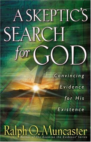 A Skeptic's Search for God: Convincing Evidence for His Existence (Paperback)