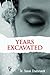 Years Excavated by Sonal Chaturvedi