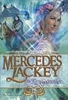 The Fairy Godmother by Mercedes Lackey