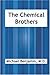 The Chemical Brothers by Michael Benjamin