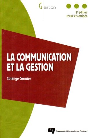 La Communication et la Gestion (Paperback)