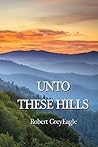 Unto These Hills