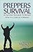 Preppers Survival: 26 Survival Tactiques To Remain Alive In a Case of a Disaster (Preppers Survival, preppers survival handbook, preppers survival basics)