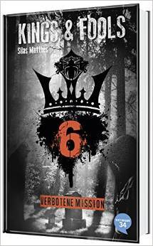 Verbotene Mission (Kings & Fools #6)