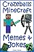 MINECRAFT: Crazeballs Memes and Jokes: Unofficial Minecraft Book (Minecraft, Minecraft Secrets, Minecraft Stories, Minecraft Books For Kids, Minecraft Meme Book, Minecraft Comics, Minecraft Xbox)