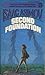 Second Foundation by Isaac Asimov Second Foundation by Isaac Asimov