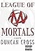 League of Mortals