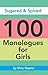 Sugared & Spiced 100 Monologues for Girls: Monologues for Girls