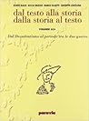 Dal testo alla storia dalla storia al testo. 3/2: Dal Decadentismo al periodo tra le due guerre