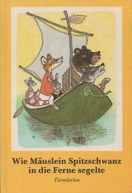 Wie Mäuslein Spitzschwanz in die Ferne segelte