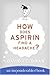 How Does Aspirin Find a Hea...