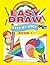 Easy Draw: Step by Step - Book 1 [Paperback] [Jan 01, 2014] Dreamland Publications