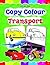 Copy Colour: Transport (Copy Colour Books)