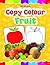 Copy Colour - Fruits [Paperback] [Jan 01, 2011] Dreamland Publications