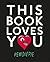 This Book Loves You