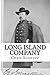 Long Island Company: A History of Company H, 1st Regiment of US Sharpshooters