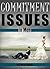 Commitment Issues in Men by Gabriel Nichols