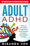 Adult ADHD: The C...