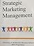 Strategic Marketing Management