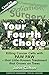 Your Fourth Choice by John Clifton