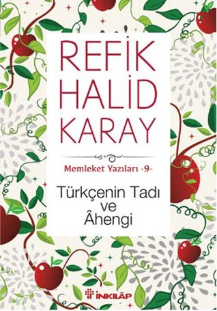 Türkçenin Tadı ve Âhengi (Memleket Yazıları #9)