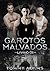 Garotos malvados (Garotos malvados, #1)