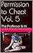 School For Sex: The Professor Is In: Older Man, Younger Women (Permission to Cheat Book 5)