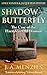 Shadow of a Butterfly: The Case of the Harmless Old Woman (The Manziuk and Ryan Mysteries Book 3)