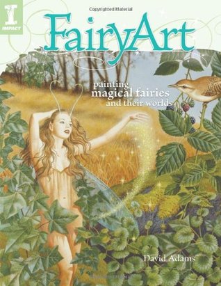 FairyArt: Painting Magical Fairies & Their Worlds (Paperback)