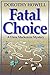 Fatal Choice (Dana Mackenzi...