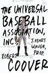The Universal Baseball Association by Robert Coover