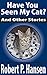 Have You Seen My Cat?: and ...