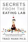 Secrets From the Eating Lab by Traci Mann
