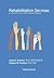 Rehabilitation Services An Introduction for the Human Services Professional