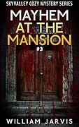 Mayhem at the Mansion