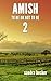 Amish: To Be Or Not To Be: Part 2 (Amish Countryside Book 15)