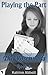 Playing The Part (The Rosewoods #3)
