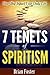 7 Tenets of Spiritism - How They Impact Your Daily Life