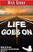 Life Goes On by Mick Green