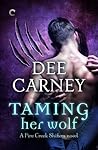 Taming Her Wolf by Dee Carney