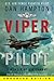 Viper Pilot (Enhanced Edition) by Dan Hampton Viper Pilot (Enhanced Edition) by Dan Hampton