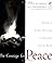 The Courage for Peace: Crea...