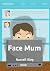 Face-Mum