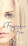 Book cover for Fragrance Free (Sensations Collection #3)