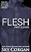 Flesh: Part Eleven (Flesh, #11)