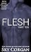 Flesh: Part Ten (Flesh, #10)
