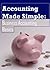 Accounting Made Simple: Business Accounting Basics