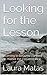 Looking for the Lesson: Learning to become content no matter the circumstance